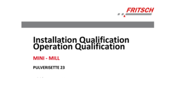IQ/OQ documentation for utilization for support of instrument qualification in the quality management system for the Mini-Mill